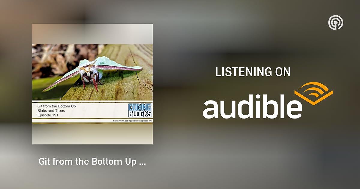 Git from the Bottom Up Blobs and Trees Coding Blocks Podcasts on